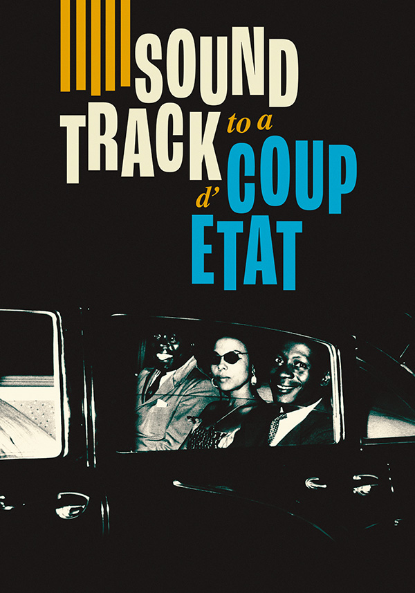 Soundtrack to a Coup d’Etat - Poster